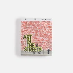 rizzoli art in the streets a comprehensive exploration of street art and culture - KITH-SHOP